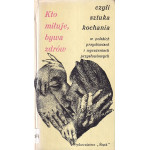 Kto miłuje, bywa zdrów czyli Sztuka kochania w polskich przysłowiach i wyrażeniach przysłowiowych