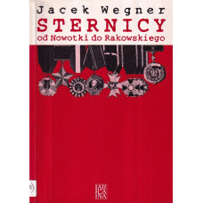 Sternicy : opowieść o 10 przywódcach PPR-PZPR od Nowotki do Rakowskiego