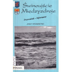 Świnoujście. Międzyzdroje : przewodnik - informator