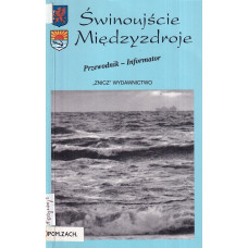 Świnoujście. Międzyzdroje : przewodnik - informator