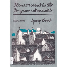 Monachomachia ; Antymonachomachia