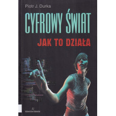 Cyfrowy świat: jak to działa