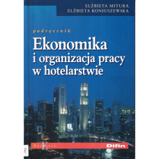 Ekonomika i organizacja pracy w hotelarstwie : podręcznik