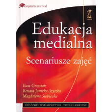 Edukacja medialna : scenariusze zajęć