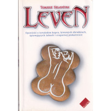 Leven : opowieść o toruńskim kupcu, krwawych zbrodniach, śpiewających żabach i czupurnej piekareczce