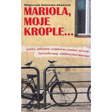 Mariola, moje krople