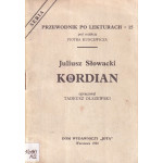 Juliusz Słowacki "Kordian" Juliusz Słowacki "Kordian"