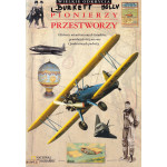 Pionierzy przestworzy : [historia nieustraszonych lotników, genialnych inżynierów i podniebnych podróży]