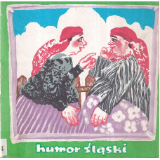 "Bery śmieszne i ucieszne" : humor śląski