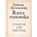 Rzecz russowska : o pisarstwie Marii Dąbrowskiej