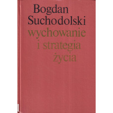 Wychowanie i strategia życia