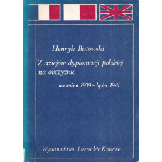 Z dziejów dyplomacji polskiej na obczyźnie : (wrzesień 1939 - lipiec 1941)