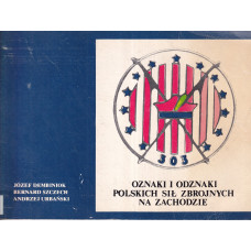 Oznaki i odznaki Polskich Sił Zbrojnych na Zachodzie.. Cz. 2, Lotnictwo, marynarka wojenna, ochotnicy