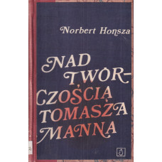 Nad twórczością Tomasza Manna