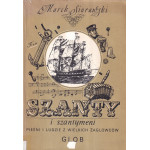 Szanty i szantymeni : pieśni i ludzie z wielkich żaglowców