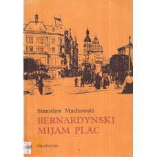 Bernardyński mijam plac