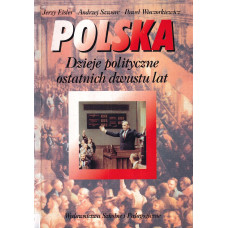 Polska : dzieje polityczne ostatnich dwustu lat