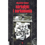 Narkotyki i narkomania : odlot donikąd