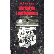 Narkotyki i narkomania : odlot donikąd