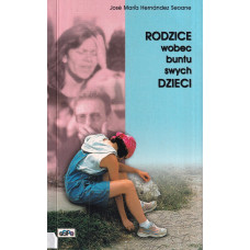 Rodzice wobec buntu swoich dzieci