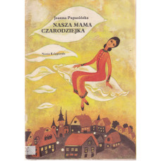 Nasza mama czarodziejka