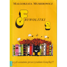 Frywolitki 2 czyli Ostatnio przeczytałam książkę!!! : (wybór z lat 1998-2000)