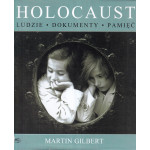 Holocaust : ludzie, dokumenty, pamięć