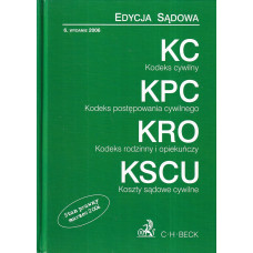 Kodeks cywilny ; Kodeks postępowania cywilnego ; Kodeks rodzinny i opiekuńczy ; Koszty sądowe cywilne : teksty jednolite wraz z indeksem rzeczowym