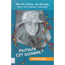 Przyjaźń czy kochanie?