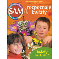Sam rozpoznaję kwiaty