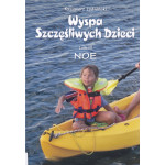 Wyspa Szczęśliwych Dzieci. [T.1 T.2 T. 3.]