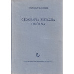 Geografia fizyczna ogólna Geografia fizyczna ogólna