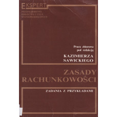 Zasady rachunkowości : zadania z przykładami Zasady rachunkowości : zadania z przykładami