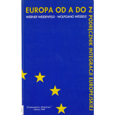 Europa od A do Z : podręcznik integracji europejskiej