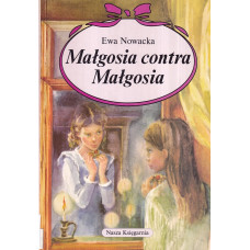 Małgosia contra Małgosia Małgosia contra Małgosia