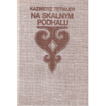 Na Skalnym Podhalu Na Skalnym Podhalu