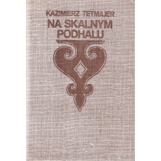 Na Skalnym Podhalu Na Skalnym Podhalu