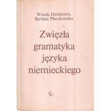 Zwięzła gramatyka języka niemieckiego : podręcznik dla lektorów wyższych uczelni Zwięzła gramatyka języka niemieckiego : podręcznik dla lektorów wyższych uczelni