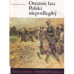 Ostatnie lata Polski niepodległej