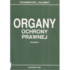 Organy ochrony prawnej : (wybór aktów normatywnych) : stan prawny na dzień 1 lipca 1996 r.