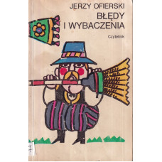 Błędy i wybaczenia : utwory pisane w latach 1974-1981