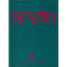 Encyklopedia socjologii. [T.] 3, O-R