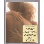 Miłość erotyczna : poradnik dla kobiet