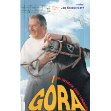 Góra albo Jak wyżebrać niebo i człowieka