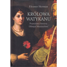 Królowa Watykanu : prawdziwa historia Olimpii Maidalchini