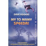 My to mamy speeda!