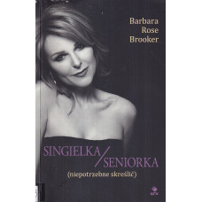 Singielka/seniorka : (niepotrzebne skreślić)