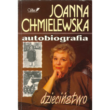 Autobiografia. T. 1, Dzieciństwo