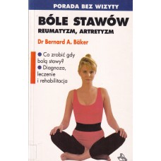 Bóle stawów, reumatyzm, artretyzm