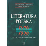 Literatura polska 1976-1998 : przewodnik po prozie i poezji